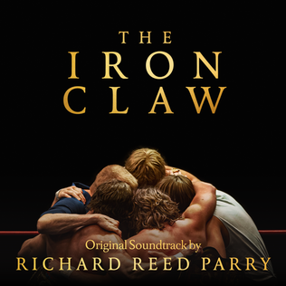 <i>The Iron Claw</i> (soundtrack) 2023 soundtrack album by Richard Reed Parry