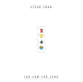 <i>Too Low for Zero</i> 1983 studio album by Elton John