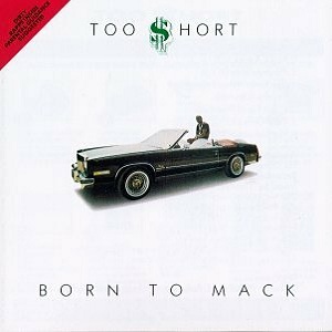 <i>Born to Mack</i> 1987 studio album by Too Short