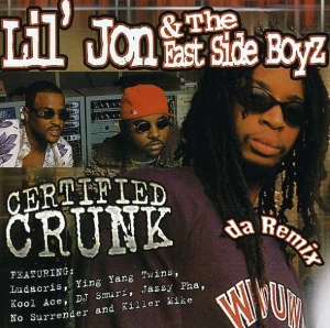 <i>Certified Crunk</i> 2003 compilation album by Lil Jon & the East Side Boyz