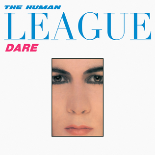 <i>Dare</i> (album) 1981 studio album by the Human League