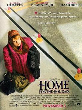 <i>Home for the Holidays</i> (1995 film) 1995 film by Jodie Foster