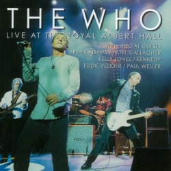 <i>Live at the Royal Albert Hall</i> (The Who album) 2003 live album by The Who