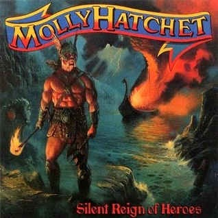 <i>Silent Reign of Heroes</i> 1998 studio album by Molly Hatchet