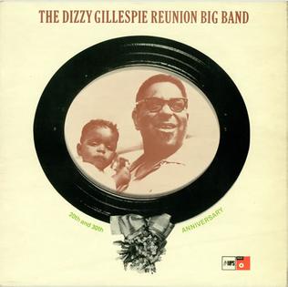 <i>The Dizzy Gillespie Reunion Big Band</i> 1968 live album by Dizzy Gillespie