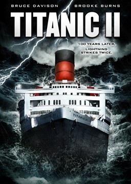 <i>Titanic II</i> (film) 2010 film by Shane Van Dyke