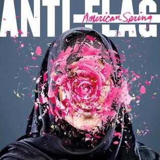 <i>American Spring</i> (Anti-Flag album) 2015 studio album by Anti-Flag