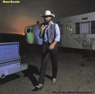 <i>Wont Be Blue Anymore</i> 1985 studio album by Dan Seals