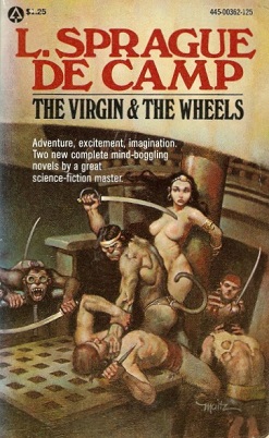 <i>The Virgin & the Wheels</i> 1976 collection of short science fiction novels by L. Sprague de Camp