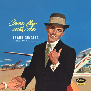 <i>Come Fly with Me</i> (Frank Sinatra album) 1958 studio album by Frank Sinatra