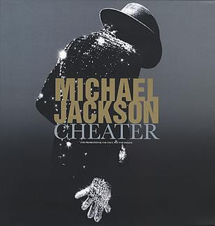 <span class="mw-page-title-main">Cheater (song)</span> 2004 promotional single by Michael Jackson