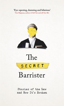 <i>The Secret Barrister</i> 2018 book by The Secret Barrister