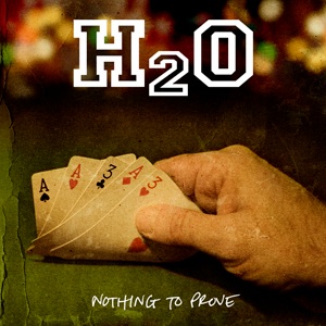 <i>Nothing to Prove</i> (H<sub>2</sub>O album) 2008 studio album by H2O