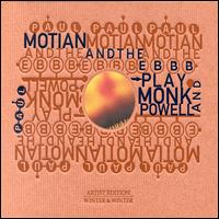 <i>Play Monk and Powell</i> 1999 studio album by Paul Motian and the Electric Bebop Band