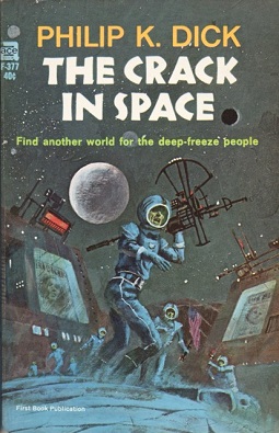 <i>The Crack in Space</i> 1966 novel by Philip K. Dick