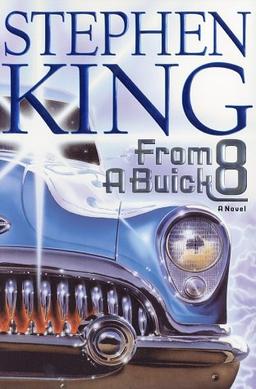 <i>From a Buick 8</i> 2002 novel by Stephen King