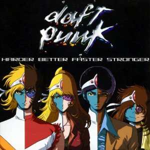 Harder, Better, Faster, Stronger 2001 song by Daft Punk