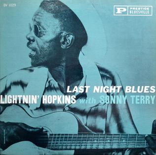 <i>Last Night Blues</i> 1961 studio album by Lightnin Hopkins with Sonny Terry