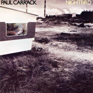 <i>Nightbird</i> (Paul Carrack album) 1980 studio album by Paul Carrack