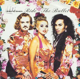 <span class="mw-page-title-main">Ride the Bullet</span> 1990 single by Army of Lovers