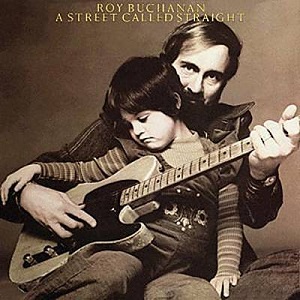 <i>A Street Called Straight</i> 1976 studio album by Roy Buchanan