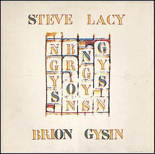 <i>Songs</i> (Steve Lacy and Brion Gysin album) 1981 studio album by Steve Lacy and Brion Gysin