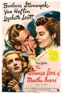 <i>The Strange Love of Martha Ivers</i> 1946 film