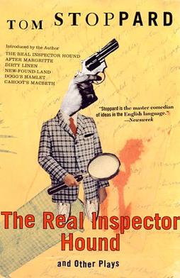 <i>The Real Inspector Hound</i> One-act play written by Tom Stoppard