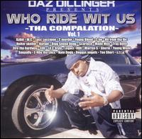 <i>Who Ride wit Us: Tha Compalation, Vol. 1</i> 2001 compilation album by Daz Dillinger