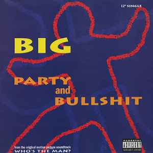 <span class="mw-page-title-main">Party and Bullshit</span> 1993 single by The Notorious B.I.G.