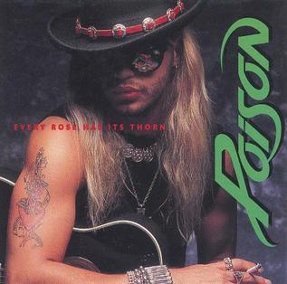 Every Rose Has Its Thorn 1988 single by Poison