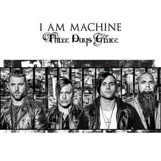 <span class="mw-page-title-main">I Am Machine</span> 2014 single by Three Days Grace