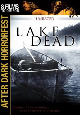 <i>Lake Dead</i> 2007 American film