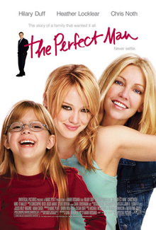 <i>The Perfect Man</i> (2005 film) 2005 film by Mark Rosman