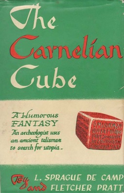 <i>The Carnelian Cube</i> 1948 novel by L. Sprague de Camp and Fletcher Pratt