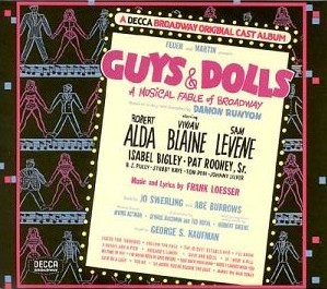 <i>Guys and Dolls</i> 1950 musical by Frank Loesser, Jo Swerling, and Abe Burrows