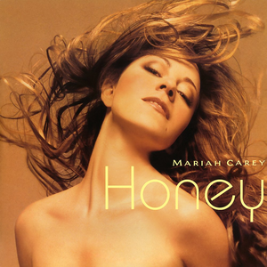 <span class="mw-page-title-main">Honey (Mariah Carey song)</span> 1997 single by Mariah Carey