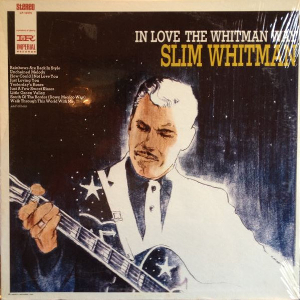 <i>In Love the Whitman Way</i> 1968 studio album by Slim Whitman