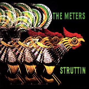 <i>Struttin</i> 1970 studio album by The Meters