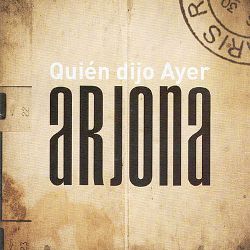 <i>Quién Dijo Ayer</i> 2007 compilation album by Ricardo Arjona