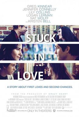 <i>Stuck in Love</i> (film) 2012 American film