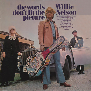 <i>The Words Dont Fit the Picture</i> 1972 studio album by Willie Nelson