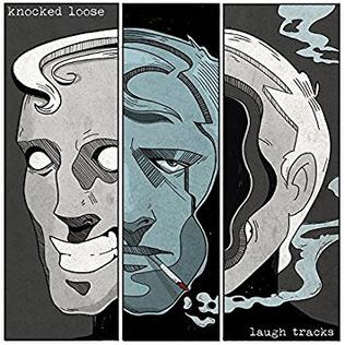 <i>Laugh Tracks</i> (album) 2016 studio album by Knocked Loose