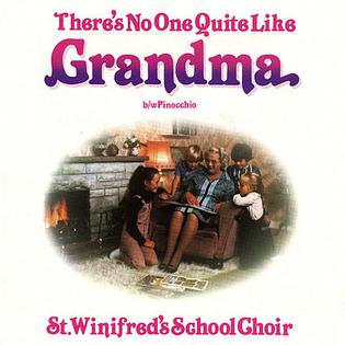 <span class="mw-page-title-main">There's No One Quite Like Grandma</span> 1980 single by St Winifreds School Choir