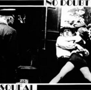 <span class="mw-page-title-main">Squeal (song)</span> 1994 single by No Doubt