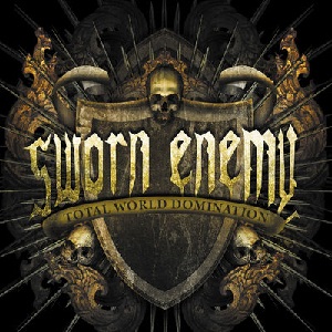 <i>Total World Domination</i> 2009 studio album by Sworn Enemy