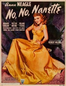 <i>No, No, Nanette</i> (1940 film) 1940 film by Herbert Wilcox