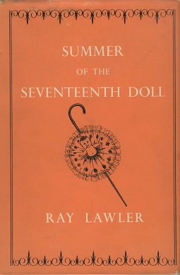 <i>Summer of the Seventeenth Doll</i> Play written by Ray Lawler