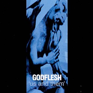 <i>Us and Them</i> (Godflesh album) 1999 studio album by Godflesh