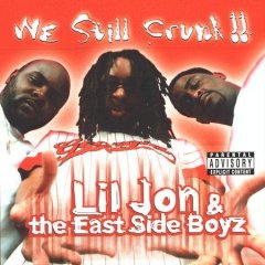 <i>We Still Crunk!!</i> 2000 studio album by Lil Jon & the East Side Boyz